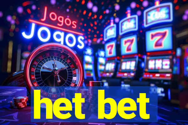 het bet